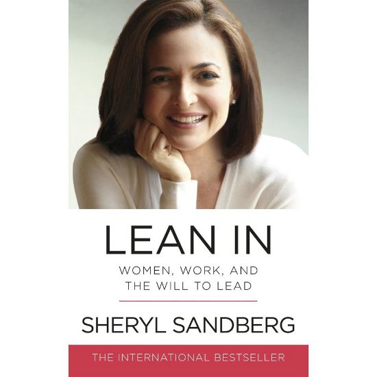 Picture of Lean In : Women, Work and The Will to Lead